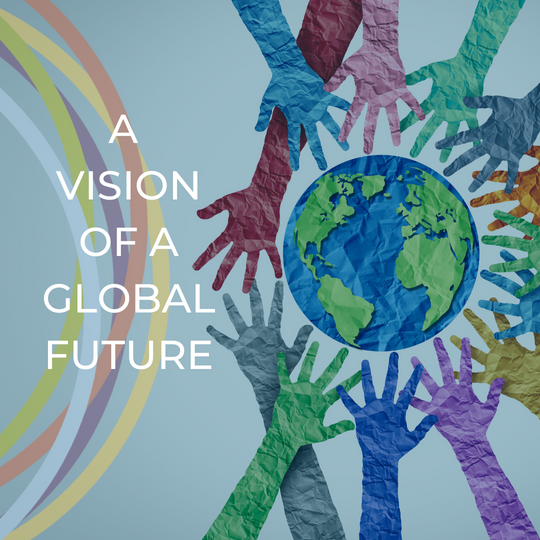 The Solution is a Global Vision