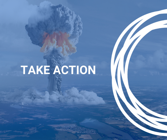 TakeAction for January 2022: Open Letter to the States Parties of the Nuclear Non-proliferation Treaty