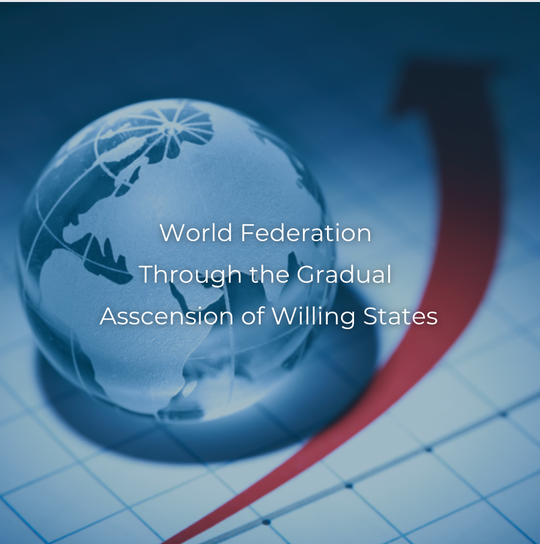 World Federation Through the Gradual Accession of Willing States
